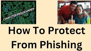 How To Protect From Phishing [upl. by Coheman]