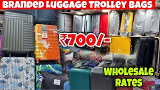 ₹700 से Cheapest Branded luggage Bags Wholesale Rates Cabin bag Laptop Trolly Bags Branded [upl. by Johan]