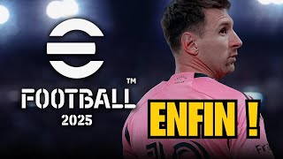 EFOOTBALL 2025 ARRIVE Date de sortie et Derières infos [upl. by Brebner393]