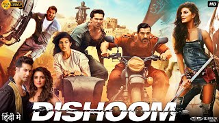 Dishoom Full Movie  John Abraham  Varun Dhawan  Jacqueline Fernandez  Akshaye  Review amp Facts [upl. by Kenlee]