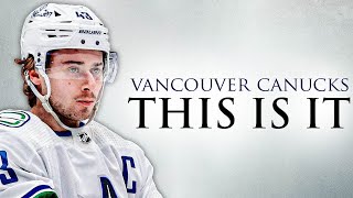 VANCOUVER CANUCKS THIS IS IT [upl. by Nythsa]