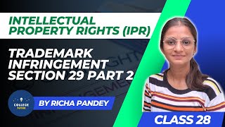 Trademark Infringement Section 29 Part 2  Intellectual Property Rights  IPR [upl. by Thurstan926]