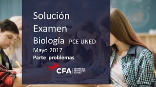 Examen Biología Resuelto PCE UNED Mayo 2017 parte problemas [upl. by Anaic936]