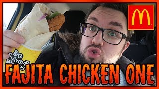 McDonalds The Fajita Chicken One Big Flavour Wrap Review [upl. by Steddman]