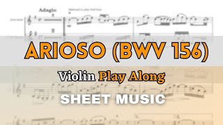 JS Bach  Arioso BWV 156  Violin Play Along Sheet MusicScore [upl. by Notxarb]