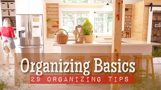 ORGANIZING BASICS  29 TIPS TO KEEP AN ORGANIZED HOME  organizing motivation [upl. by Sharpe893]