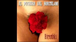 El Puchero del Hortelano  Míralo  Audio CD quotHarumakiquot [upl. by Donal]