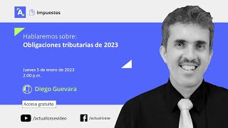 Consultorio tributario sobre Obligaciones tributarias de 2023 [upl. by Ecaidnac]