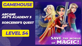 GameHouse Arcane Art’s Academy 3 Sorcerer’s Quest Level 54 [upl. by Albrecht]