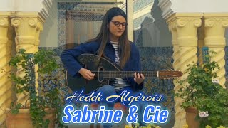 Sabrine amp Cie  Heddi Algérois  Clip Officiel 2024  صبرين  هدي دزيري [upl. by Cartie]