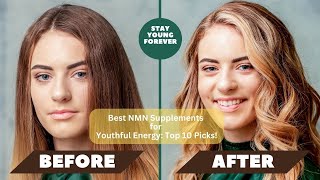 Unlock Eternal Youth Top 10 NMN Supplements Reviewed [upl. by Haynor]