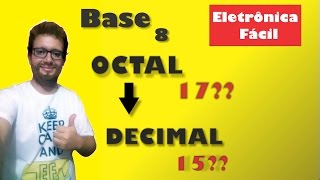 Eletrônica Digital 21 Sistema de numeração octal para decimal [upl. by Seiter]