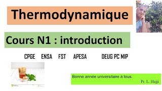 Thermodynamique  introduction cours N1 [upl. by Teerpnam394]