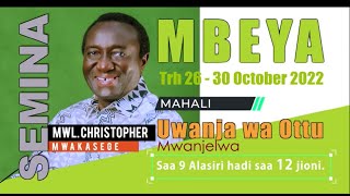 MWL CHRISTOPHER MWAKASEGE SEMINA MBEYA DAY 3  28102022 [upl. by Toinette]