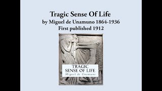 Tragic Sense of Life excerpt by Miguel Unamuno 1912 [upl. by Vacla207]