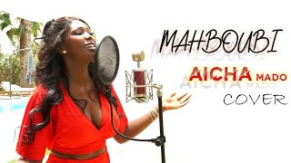 Mahboubi محبوبي عائشه مادو aicha mado [upl. by Nage]