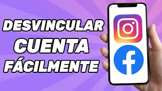 Cómo Desvincular Tu Cuenta de Instagram de Facebook [upl. by Saks79]