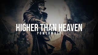 Powerwolf  Higher Than Heaven Lyrics [upl. by Annadiana]