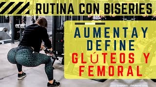 ENTRENA GLÚTEOS Y FEMORAL CON BISERIES  GANA MASA MUSCULAR Y DEFINE [upl. by Analiese900]