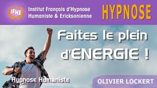 Hypnose pour faire LE PLEIN dENERGIE [upl. by Leidba]