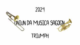 Triumph  Uniun da musica Sagogn 2024 [upl. by Swithbert]