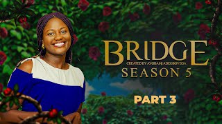 BRIDGE S5 PART 3  Husband and Wife Series Episode 210 by Ayobami Adegboyega [upl. by Coffey]