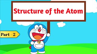 Structure of the atom  Class 9  in hindi  Part2  Ncert  Animation  Ch 4 class 9 science [upl. by Saretta712]