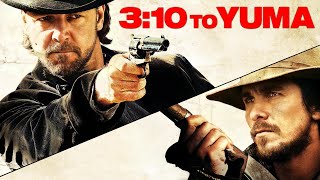 310​ to Yuma 2007 Movie  Russell Crowe Christian Bale Logan Lerman updates Review and Facts [upl. by Asecnarf369]