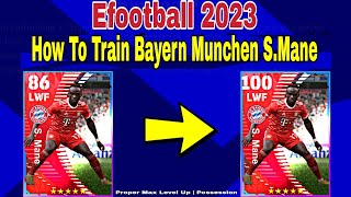 SMane Max Training Tutorial In Efootball 2023  efootball 2023 SMane [upl. by Aihsemat]