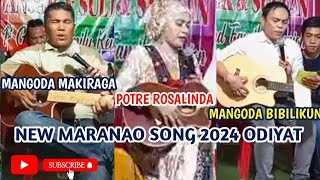 NEW MARANAO SONG 2024 ODIYAT MANGODA MAKIRAGA AND POTRE ROSALINDA WITH MANGODA BIBILIKUN [upl. by Harimas]