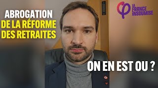 Abrogation de la réforme des retraites  on en est ou  Ugo Bernalicis fait le point [upl. by Uaeb510]