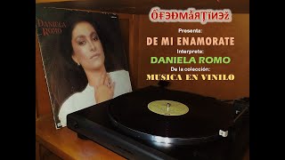 DANIELA ROMO  DE MI ENAMORATE [upl. by Reffinej]