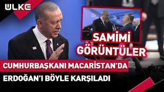 Cumhurbaşkanı Macaristanda Orban Erdoğanı Böyle Karşıladı Sondakika haber [upl. by Phi]