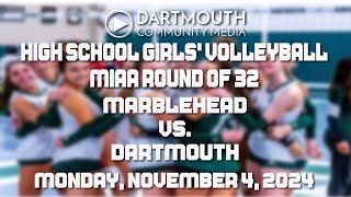 Dartmouth High School Girls Volleyball vs Marblehead [upl. by Retsae]