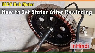 Hub motor fitting after Rewinding II BLDC Hub Motor Stator Issue [upl. by Belvia643]