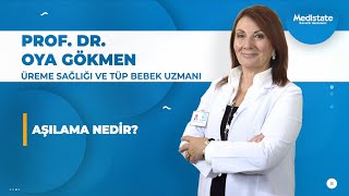 Aşılama nedir Prof Dr Oya GÖKMEN [upl. by Valenba56]