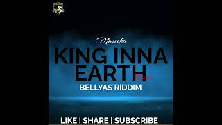 Masicka  King Inna Earth Remix Bellyas Riddim [upl. by Merrilee]