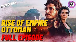 RISE OF EMPIRE OTTOMAN  Full Episode [upl. by Essirehs]