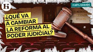 ¡Ya la aprobaron ¿En qué consiste la Reforma al Poder Judicial  Te lo explicamos [upl. by Ynnad]