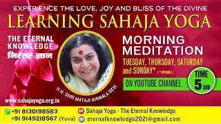 15 August 2023  Morning Meditation  Sahaja Yoga  The Eternal Knowledge [upl. by Cirone176]