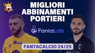 5 ABBINAMENTI PORTIERI da FARE allASTA del FANTACALCIO 2024 25 [upl. by Buatti]