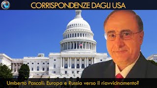 Umberto Pascali Europa e Russia verso il riavvicinamento [upl. by Wilhide651]