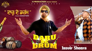 DARU DE DRUM I I JASVIR SHEERA I I LATEST PUNJABI SONG 2024 I I [upl. by Veneaux]