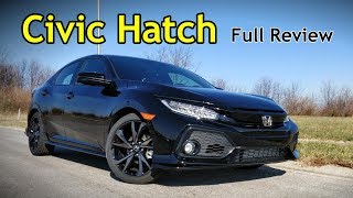 2018 Honda Civic Hatchback Full Review  Sport Touring EXL EX Sport amp LX [upl. by Corene]