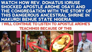 WATCH HOW REVDONATUS SHOCKED APST AROME amp THE CONGREGATION WITH THE STORY OF THIS DANGEROUS SHRINE [upl. by Carlson]