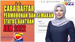 Cara Daftar Permohonan dan Semakan Status Bantuan JKM 2022 [upl. by Durkee]