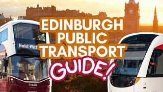 PUBLIC TRANSPORT IN EDINBURGH Guide  Insider tips for trams bus amp more [upl. by Guthry]