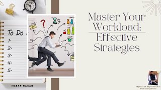 Master Your Workload Effective Strategies [upl. by Anoif132]