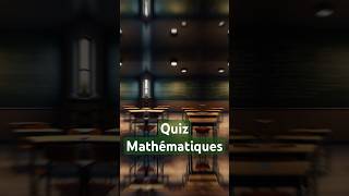 Défi Mathématiques en 45s  🧠📐  Quiz Express pour les Fans de Maths [upl. by Ahsinom]