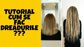 Cum se fac dreadurile  TUTORIAL [upl. by Tansey]